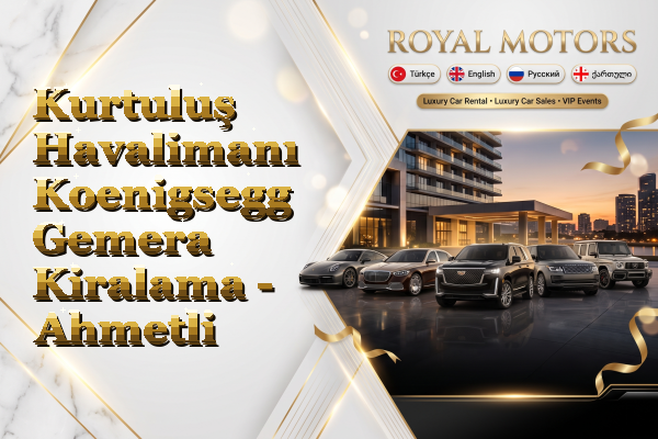 Kurtuluş Havalimanı Koenigsegg Gemera Kiralama - Ahmetli