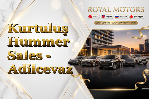 Kurtuluş Hummer Sales - Adilcevaz