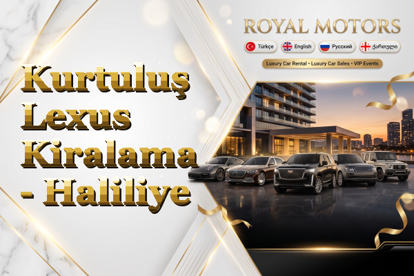 Kurtuluş Lexus Kiralama - Haliliye