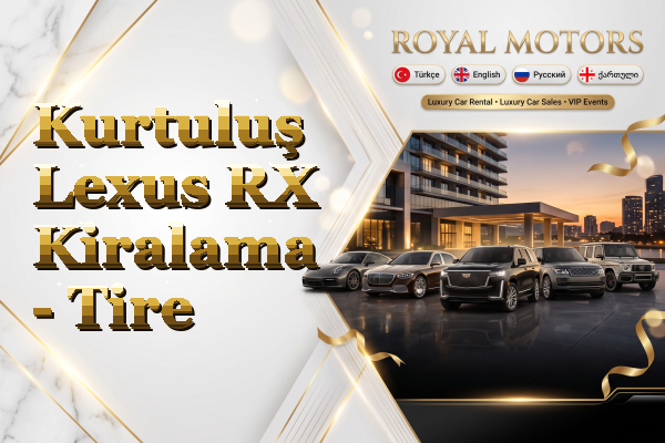 Kurtuluş Lexus RX Kiralama - Tire
