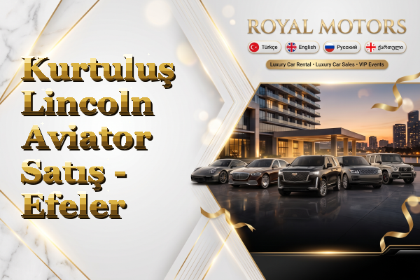 Kurtuluş Lincoln Aviator Satış - Efeler