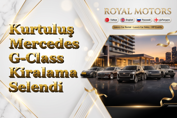 Kurtuluş Mercedes G-Class Kiralama - Selendi