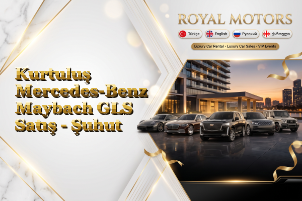 Kurtuluş Mercedes-Benz Maybach GLS Satış - Şuhut