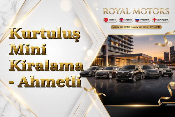 Kurtuluş Mini Kiralama - Ahmetli
