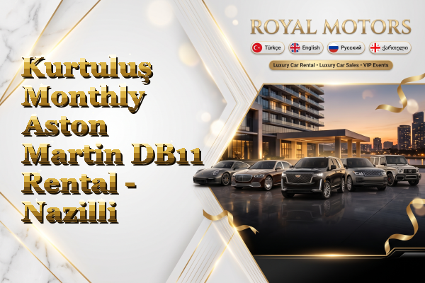 Kurtuluş Monthly Aston Martin DB11 Rental - Nazilli