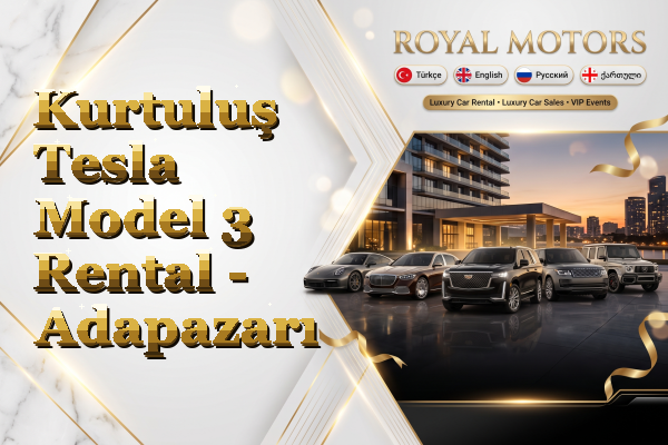 Kurtuluş Tesla Model 3 Rental - Adapazarı