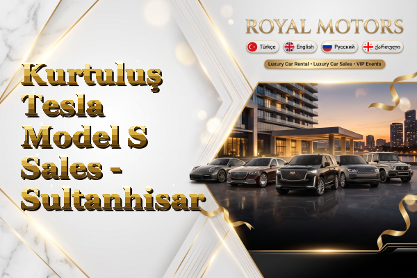 Kurtuluş Tesla Model S Sales - Sultanhisar