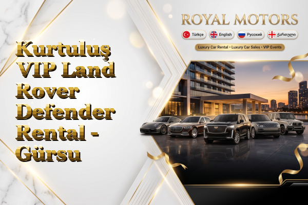 Kurtuluş VIP Land Rover Defender Rental - Gürsu