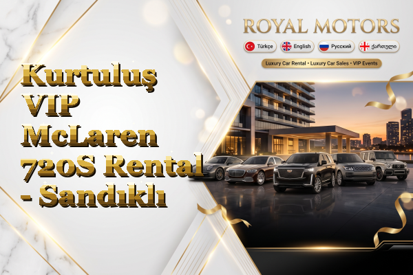 Kurtuluş VIP McLaren 720S Rental - Sandıklı