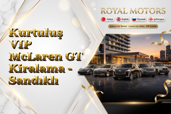 Kurtuluş VIP McLaren GT Kiralama - Sandıklı