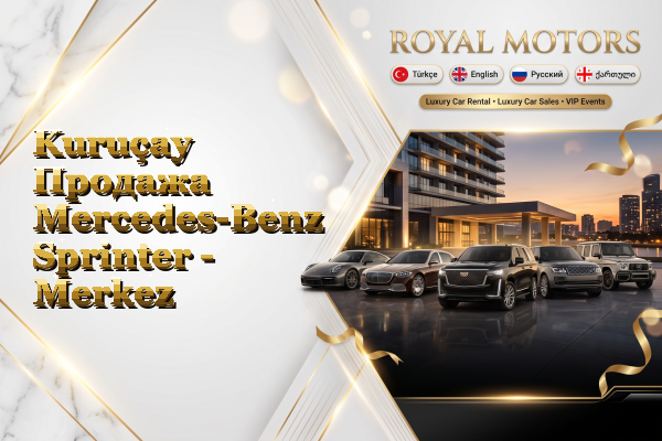 Kuruçay Продажа Mercedes-Benz Sprinter - Merkez