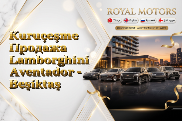 Kuruçeşme Продажа Lamborghini Aventador - Beşiktaş