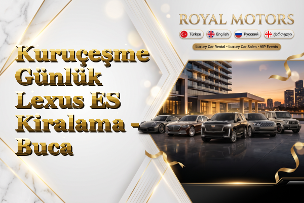 Kuruçeşme Günlük Lexus ES Kiralama - Buca