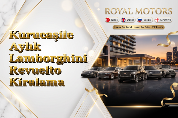 Kurucaşile Aylık Lamborghini Revuelto Kiralama