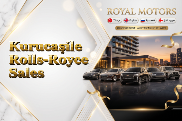 Kurucaşile Rolls-Royce Sales