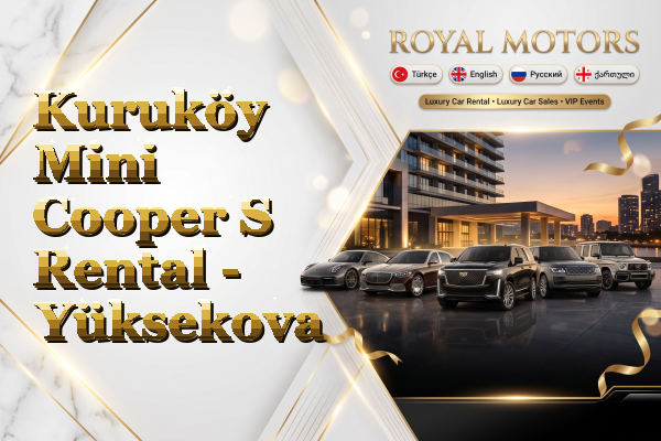 Kuruköy Mini Cooper S Rental - Yüksekova