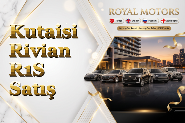 Kutaisi Rivian R1S Satış