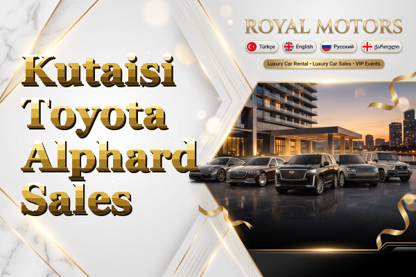 Kutaisi Toyota Alphard Sales