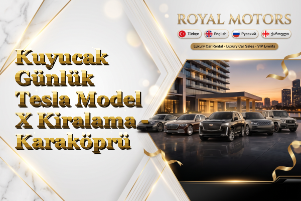 Kuyucak Günlük Tesla Model X Kiralama - Karaköprü