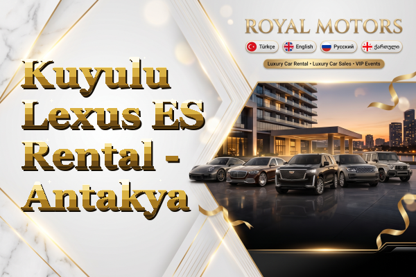 Kuyulu Lexus ES Rental - Antakya