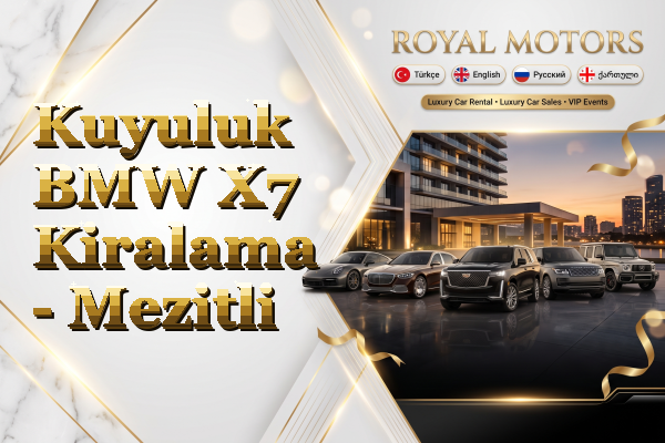 Kuyuluk BMW X7 Kiralama - Mezitli