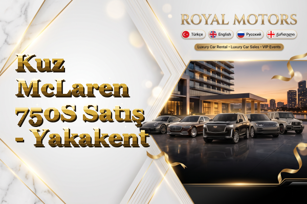 Kuz McLaren 750S Satış - Yakakent