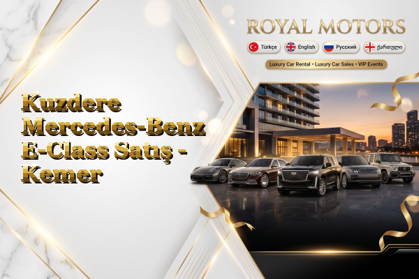 Kuzdere Mercedes-Benz E-Class Satış - Kemer