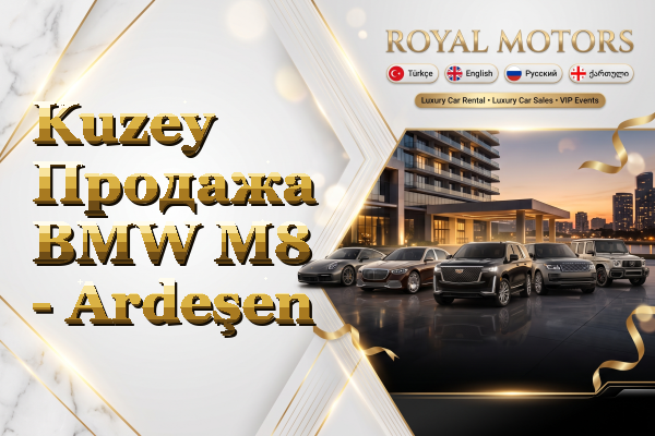 Kuzey Продажа BMW M8 - Ardeşen
