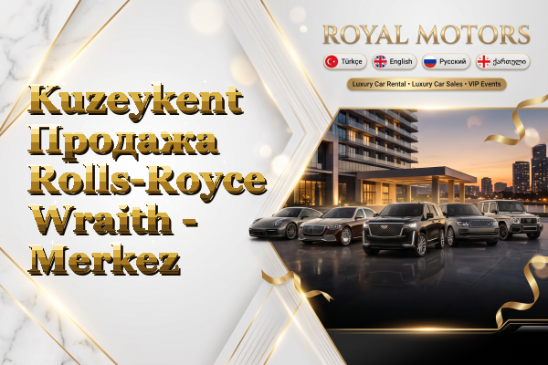 Kuzeykent Продажа Rolls-Royce Wraith - Merkez