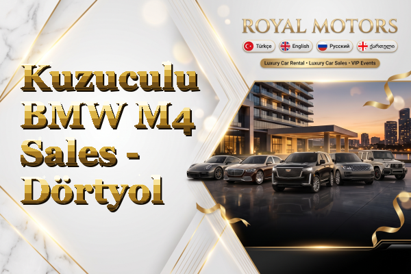 Kuzuculu BMW M4 Sales - Dörtyol