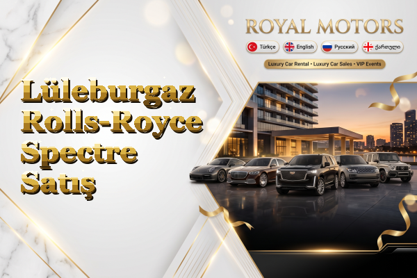 Lüleburgaz Rolls-Royce Spectre Satış