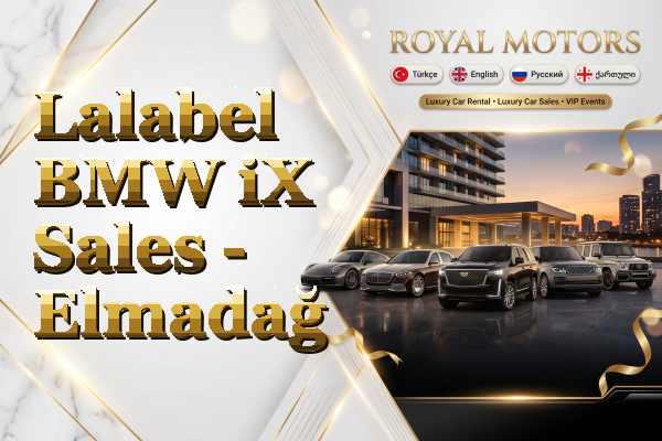 Lalabel BMW iX Sales - Elmadağ