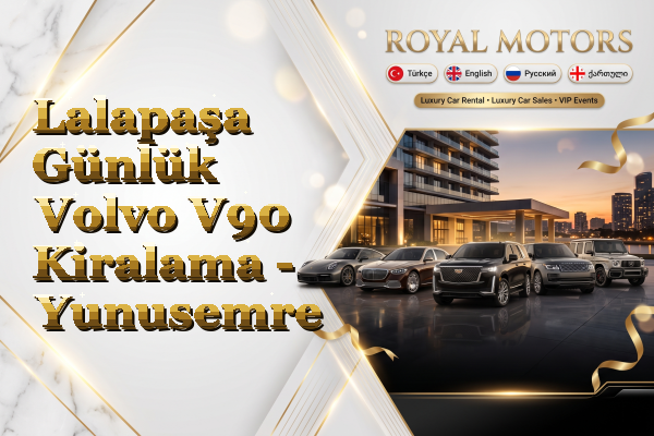 Lalapaşa Günlük Volvo V90 Kiralama - Yunusemre