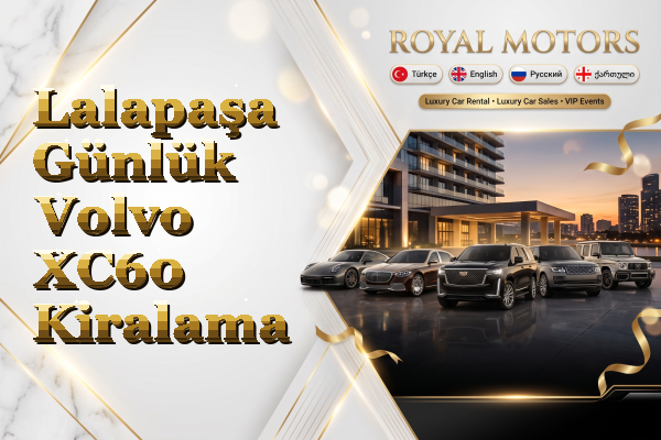 Lalapaşa Günlük Volvo XC60 Kiralama