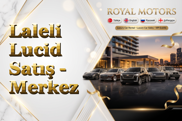 Laleli Lucid Satış - Merkez