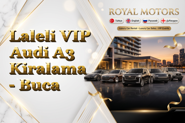 Laleli VIP Audi A3 Kiralama - Buca