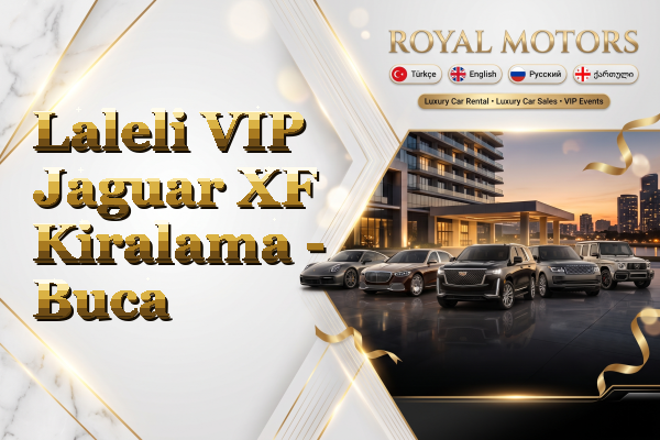 Laleli VIP Jaguar XF Kiralama - Buca