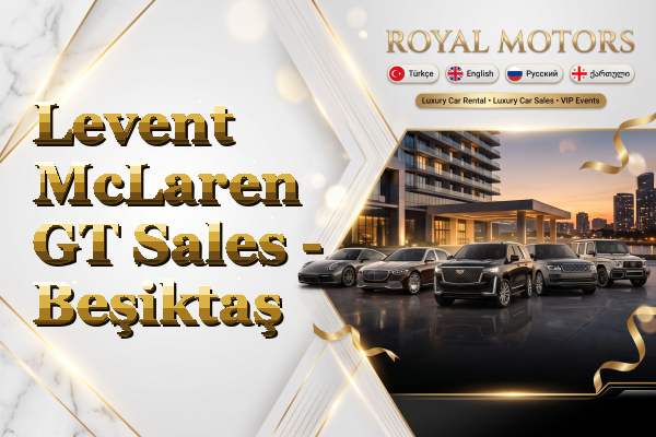 Levent McLaren GT Sales - Beşiktaş