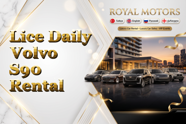 Lice Daily Volvo S90 Rental