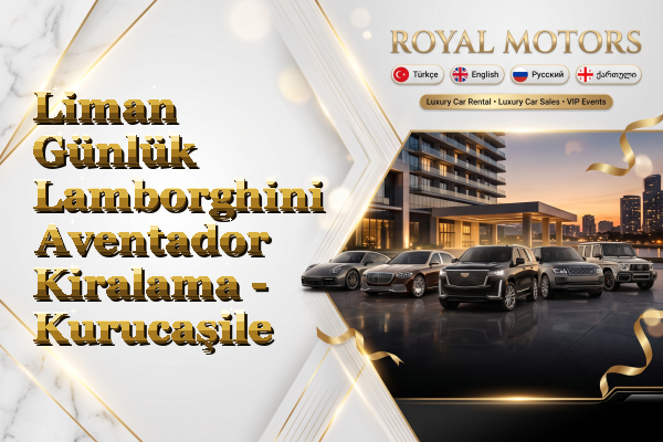 Liman Günlük Lamborghini Aventador Kiralama - Kurucaşile