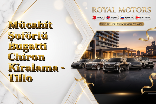 Mücahit Şoförlü Bugatti Chiron Kiralama - Tillo