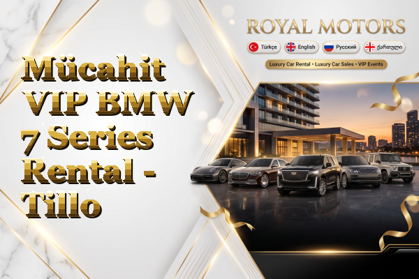 Mücahit VIP BMW 7 Series Rental - Tillo