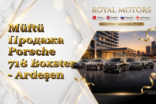 Müftü Продажа Porsche 718 Boxster - Ardeşen