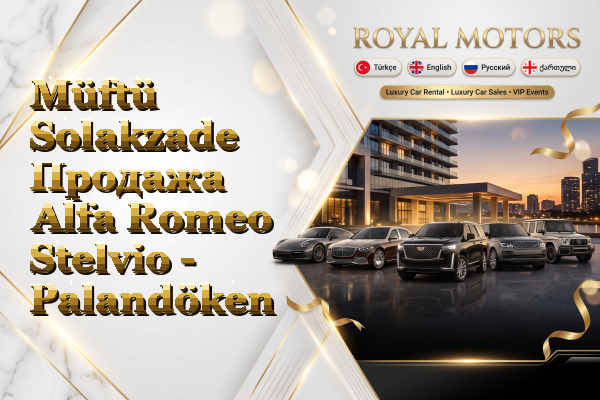 Müftü Solakzade Продажа Alfa Romeo Stelvio - Palandöken