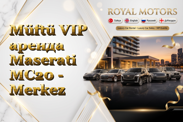 Müftü VIP аренда Maserati MC20 - Merkez