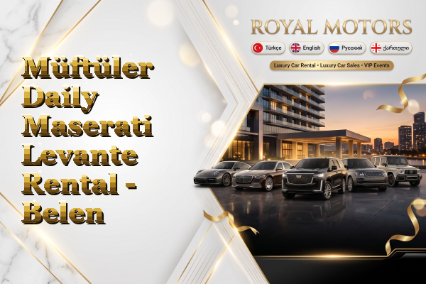 Müftüler Daily Maserati Levante Rental - Belen