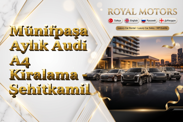 Münifpaşa Aylık Audi A4 Kiralama - Şehitkamil