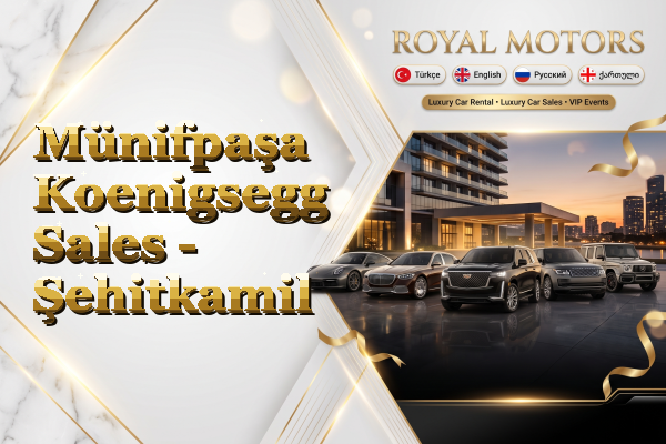 Münifpaşa Koenigsegg Sales - Şehitkamil
