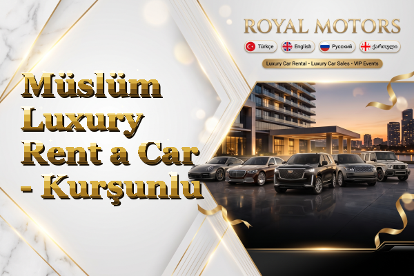 Müslüm Luxury Rent a Car - Kurşunlu