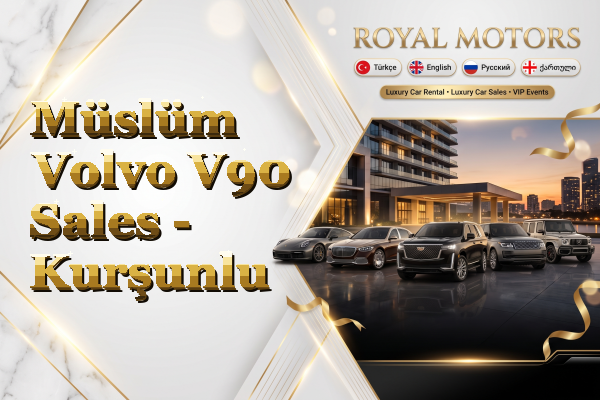 Müslüm Volvo V90 Sales - Kurşunlu